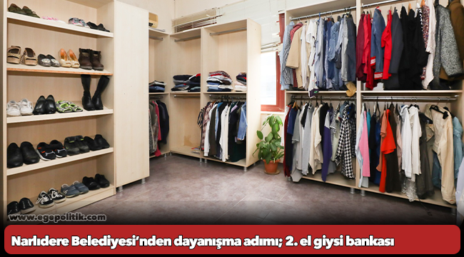 Narlıdere Belediyesi’nden dayanışma adımı; 2. el giysi bankası