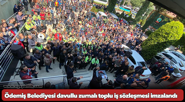 Ödemiş Belediyesi davullu zurnalı toplu iş sözleşmesi imzalandı