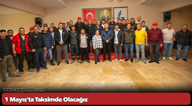1 Mayıs’ta Taksimde Olacağız