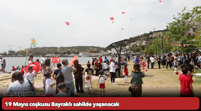 19 Mayıs coşkusu Bayraklı sahilde yaşanacak