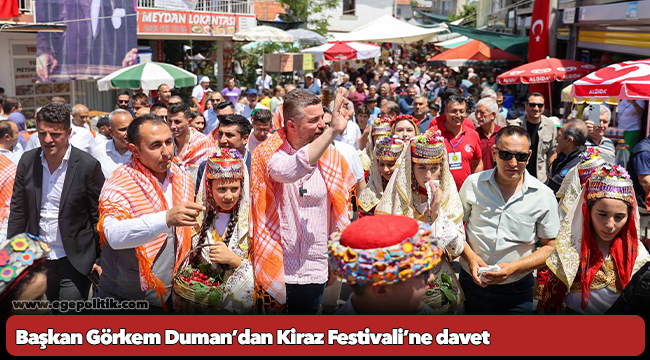 Başkan Görkem Duman’dan Kiraz Festivali’ne davet