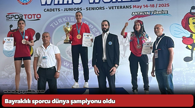 Bayraklılı sporcu dünya şampiyonu oldu