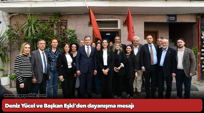 Deniz Yücel ve Başkan Eşki Bornova Arnavutları Derneği’nde hukuksuzluklara karşı dayanışma mesajı verdi;    “Adalet ve kardeşlik için yan yanayız”