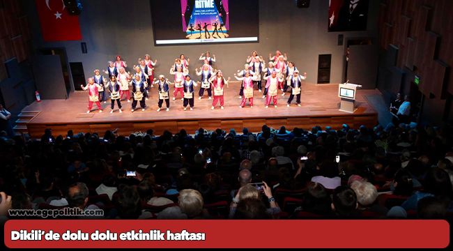 Dikili’de dolu dolu etkinlik haftası