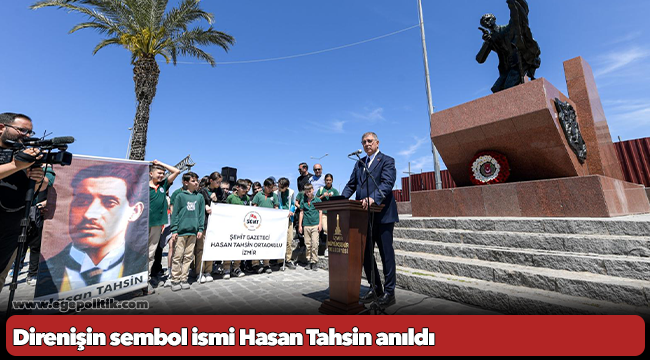 Direnişin sembol ismi Hasan Tahsin anıldı