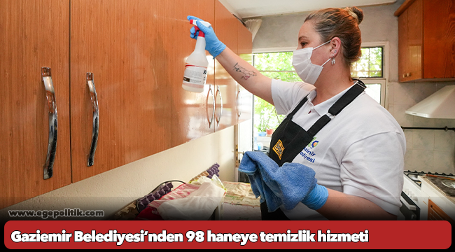 Gaziemir Belediyesi’nden 98 haneye temizlik hizmeti