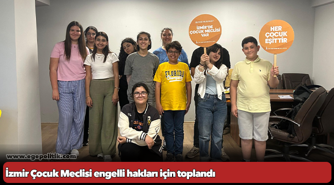 İzmir Çocuk Meclisi engelli hakları için toplandı