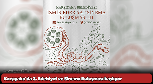 Karşıyaka’da 3. Edebiyat ve Sinema Buluşması başlıyor