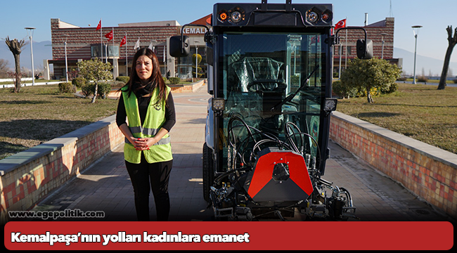 Kemalpaşa’nın yolları kadınlara emanet