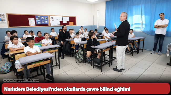 Narlıdere Belediyesi’nden okullarda çevre bilinci eğitimi
