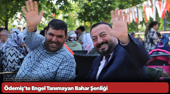 Ödemiş’te Engel Tanımayan Bahar Şenliği