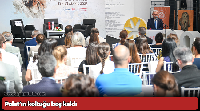 Polat’ın koltuğu boş kaldı