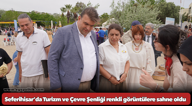 Seferihisar’da Turizm ve Çevre Şenliği renkli görüntülere sahne oldu