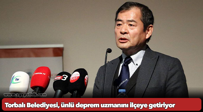 Torbalı Belediyesi, ünlü deprem uzmanını ilçeye getiriyor