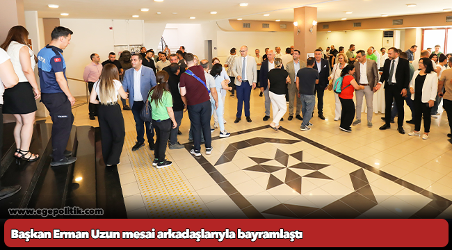 Başkan Erman Uzun mesai arkadaşlarıyla bayramlaştı