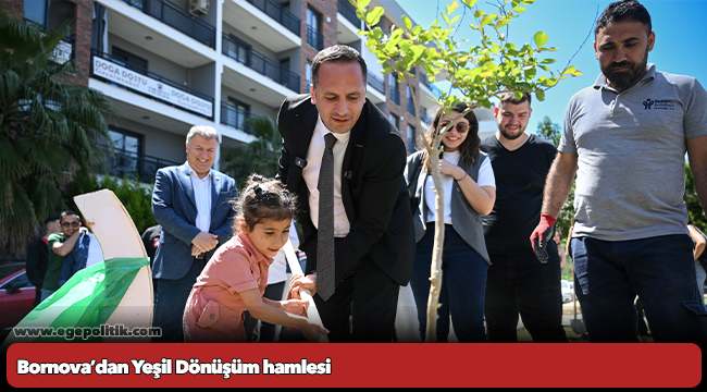 Bornova’dan Yeşil Dönüşüm hamlesi