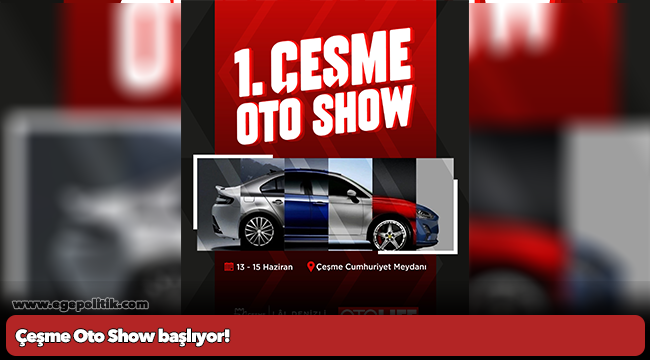 Çeşme Oto Show başlıyor!