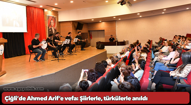 Çiğli’de Ahmed Arif’e vefa: Şiirlerle, türkülerle anıldı