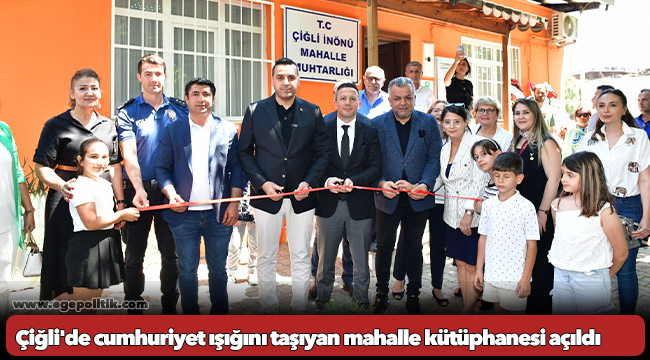 Çiğli'de cumhuriyet ışığını taşıyan mahalle kütüphanesi açıldı