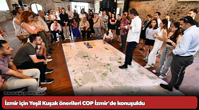 İzmir için Yeşil Kuşak önerileri COP İzmir’de konuşuldu