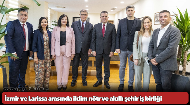 İzmir ve Larissa arasında iklim nötr ve akıllı şehir iş birliği