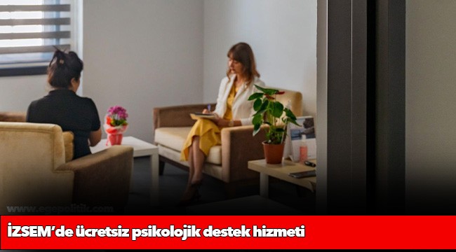İZSEM’de ücretsiz psikolojik destek hizmeti