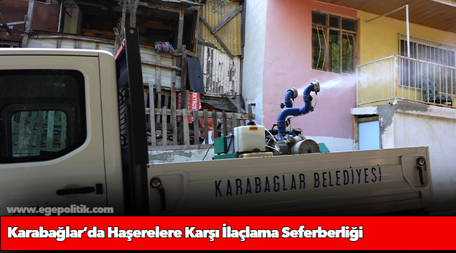 Karabağlar’da Haşerelere Karşı İlaçlama Seferberliği
