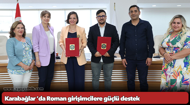 Karabağlar ’da Roman girişimcilere güçlü destek