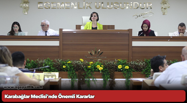 Karabağlar Meclisi’nde Önemli Kararlar