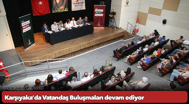 Karşıyaka’da Vatandaş Buluşmaları devam ediyor