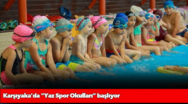 Karşıyaka’da “Yaz Spor Okulları” başlıyor