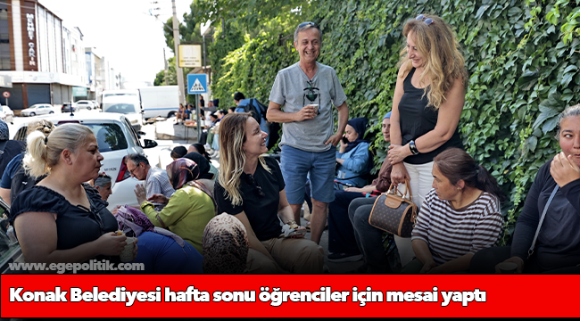 Konak Belediyesi hafta sonu öğrenciler için mesai yaptı