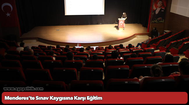 Menderes’te Sınav Kaygısına Karşı Eğitim