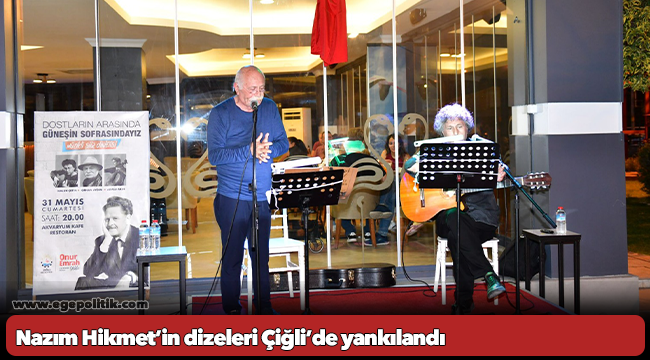 Nazım Hikmet’in dizeleri Çiğli’de yankılandı