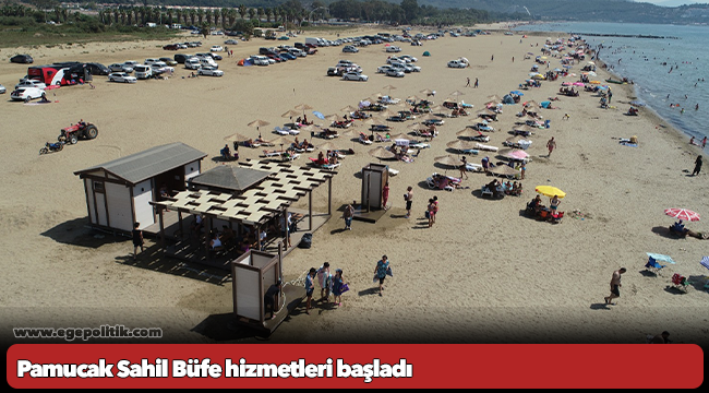 Pamucak Sahil Büfe hizmetleri başladı