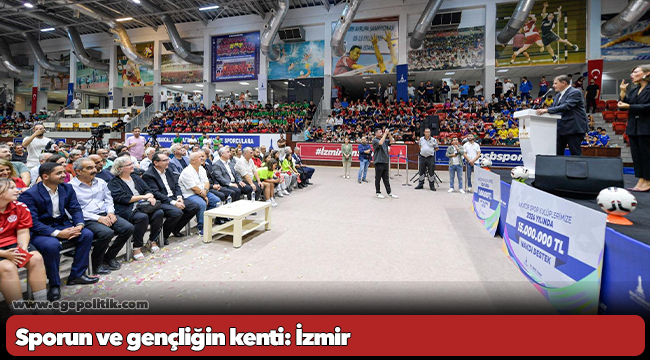 Sporun ve gençliğin kenti: İzmir