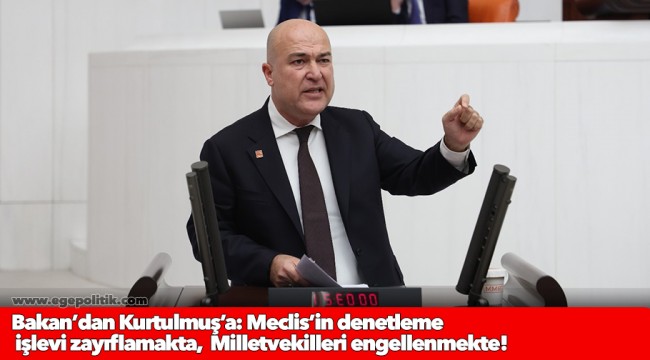 Bakan’dan Kurtulmuş’a: Meclis’in denetleme işlevi zayıflamakta, Milletvekilleri engellenmekte!