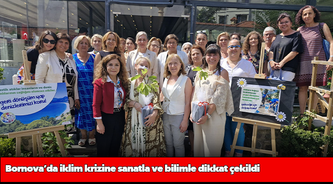 Bornova’da iklim krizine sanatla ve bilimle dikkat çekildi