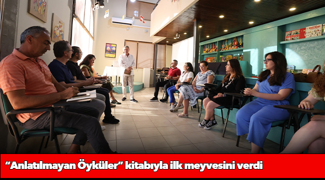 Büyükşehir’in yazarlık atölyesi “Anlatılmayan Öyküler” kitabıyla ilk meyvesini verdi