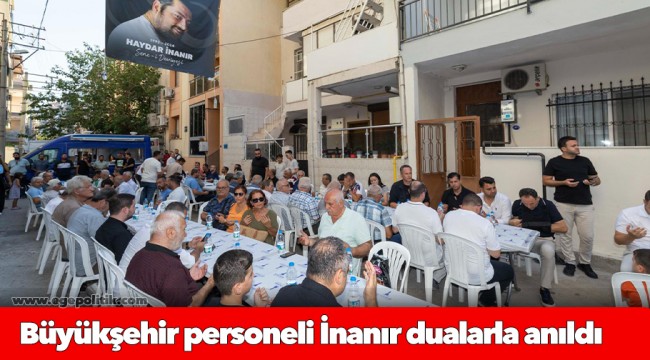 Büyükşehir personeli İnanır dualarla anıldı