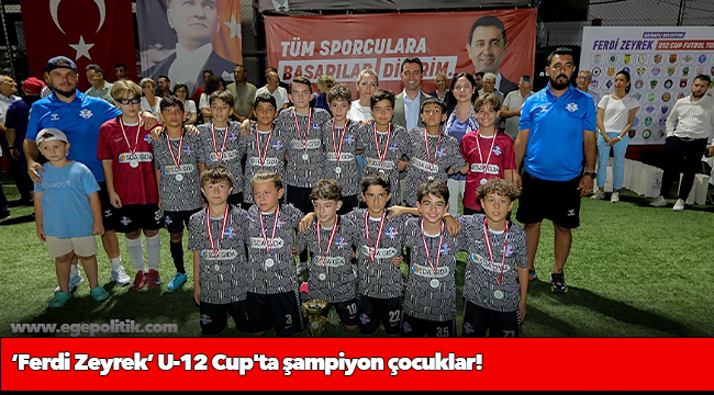 ‘Ferdi Zeyrek’ U-12 Cup&#039;ta şampiyon çocuklar!