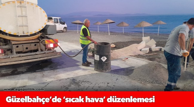 Güzelbahçe’de ‘sıcak hava’ düzenlemesi