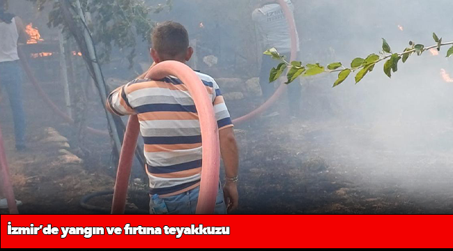 İzmir’de yangın ve fırtına teyakkuzu