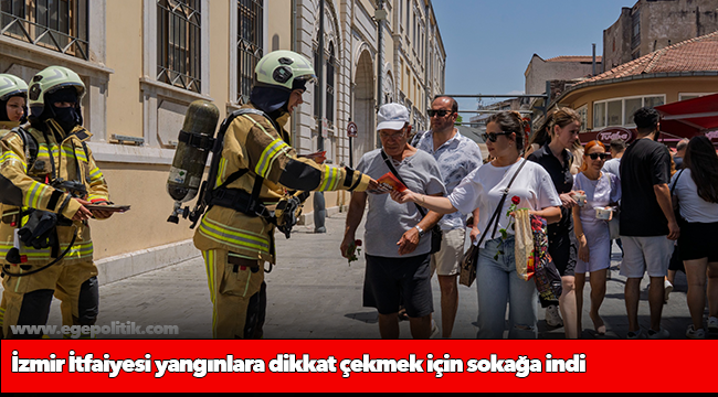 İzmir İtfaiyesi yangınlara dikkat çekmek için sokağa indi