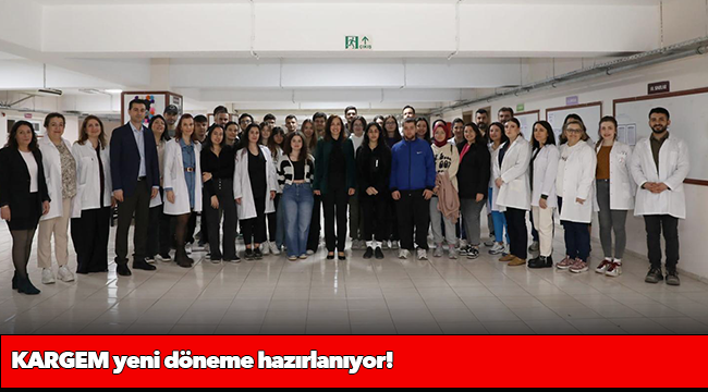 KARGEM yeni döneme hazırlanıyor!