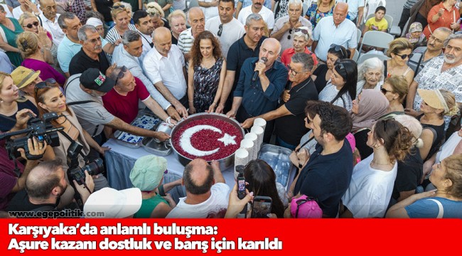 Karşıyaka’da anlamlı buluşma: Aşure kazanı dostluk ve barış için karıldı