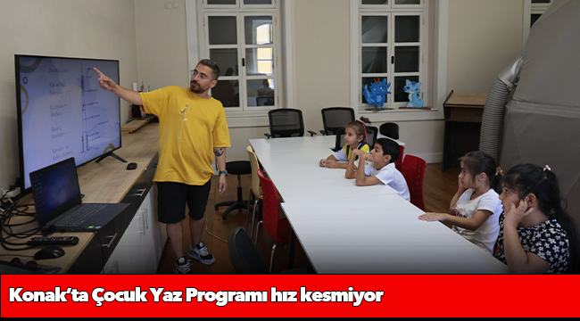 Konak’ta Çocuk Yaz Programı hız kesmiyor
