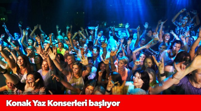Konak Yaz Konserleri başlıyor
