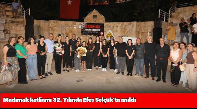 Madımak katliamı 32. Yılında Efes Selçuk’ta anıldı