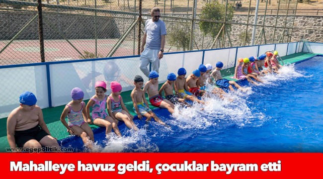 Mahalleye havuz geldi, çocuklar bayram etti